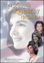 The Young Kennedy Women - Carol L. Fleisher