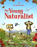 The Young Naturalist - Mitchell, Andrew, and Jacquemier, Sue (Editor), and Bramwell, Martyn (Editor)