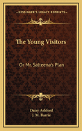 The young visitors; or, Mr. Salteena's plan