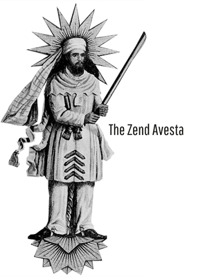 The Zend Avesta - Darmesteter, James (Translated by)