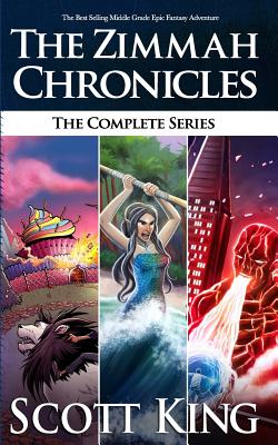 The Zimmah Chronicles: The Complete Series - King, Scott