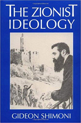 The Zionist Ideology - Shimoni, Gideon