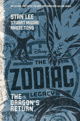 The Zodiac Legacy: The Dragon's Return - Lee, Stan