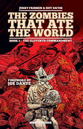 The Zombies That Ate the World #2: The Eleventh Commandment