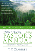 The Zondervan 2024 Pastor's Annual: An Idea and Resource Book