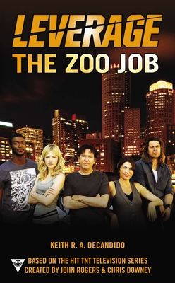 The Zoo Job - DeCandido, Keith R a, and Electric Entertainment