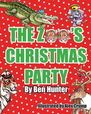 The Zoo's Christmas Party - Hunter, Ben