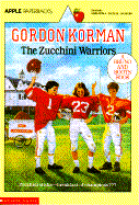 The Zucchini Warriors - Korman, Gordon