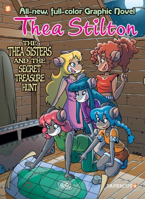 Thea Stilton Graphic Novels #8: The Thea Sisters and the Secret Treasure Hunt - Stilton, Thea