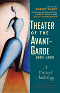 Theater of the Avant-Garde, 1890-1950: A Critical Anthology