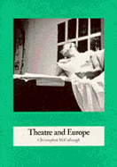 Theatre and Europe (1957 to 1995)