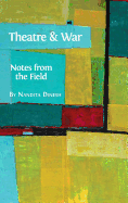 Theatre and War: Notes from the Field