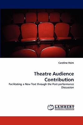 Theatre Audience Contribution - Heim, Caroline