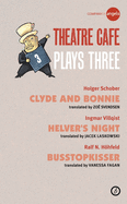 Theatre Caf Plays Three