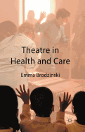 Theatre in Health and Care