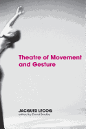 Theatre of Movement and Gesture