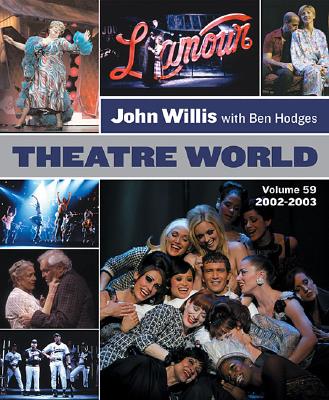 Theatre World Volume 59 - 2002-2003: Softcover - Willis, John With