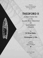 Thedford II: A Paleo-Indian Site in the Ausable River Watershed of Southwestern Ontario Volume 24