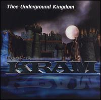 Thee Underground Kingdom: The Best of KRAM - Various Artists