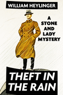 Theft in the Rain: A Stone and Lady Mystery