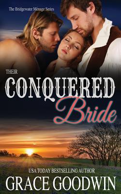 Their Conquered Bride - Goodwin, Grace, and Vale, Vanessa (Editor)