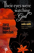 Their Eyes Were Watching God: The essential American classic with an introduction by Zadie Smith