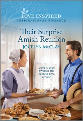 Their Surprise Amish Reunion: An Uplifting Inspirational Romance - McClay, Jocelyn