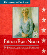 Thelma "Pat" Ryan Nixon - Feinberg, Barbara Silberdick