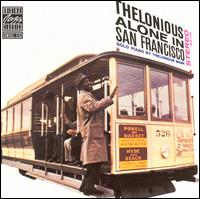 Thelonious Alone in San Francisco - Thelonious Monk