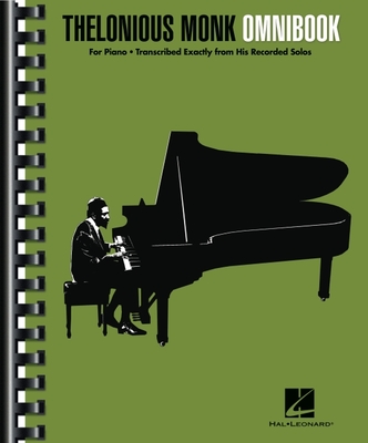 Thelonious Monk - Omnibook for Piano: Transcribed Exactly from His Recorded Solos - Comb-Bound to Lay Flat While Playing - Monk, Thelonious