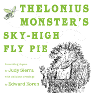 Thelonius Monster's Sky-High Fly Pie - Sierra, Judy