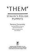 Them: Stalin's Polish Puppets - Toranska, Teresa