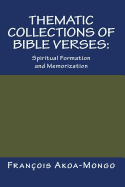 Thematic Collections of Bible Verses: Spiritual Formation and Memorization