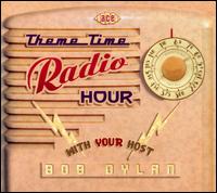 Theme Time Radio Hour: With Your Host Bob Dylan - Various Artists