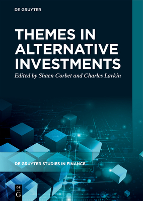 Themes in Alternative Investments - Corbet, Shaen (Editor), and Larkin, Charles (Editor)