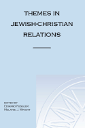 Themes in Jewish-Christian Relations