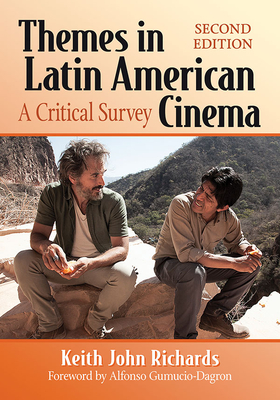 Themes in Latin American Cinema: A Critical Survey - Richards, Keith John