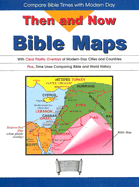 Then and Now Bible Maps: With Clear Plastic Overlays of Modern Day Cities and Countries
