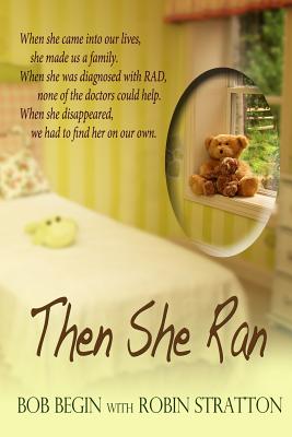 Then She Ran - Stratton, Robin, and Briscoe, Marsha (Editor)