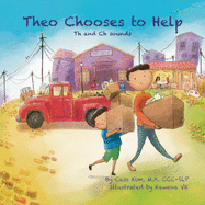 Theo Chooses to Help: Th and Ch Sounds
