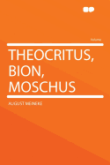 Theocritus, Bion, Moschus