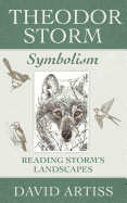 Theodor Storm Symbolism: Reading Storm's Landscapes