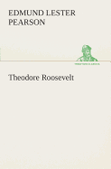 Theodore Roosevelt