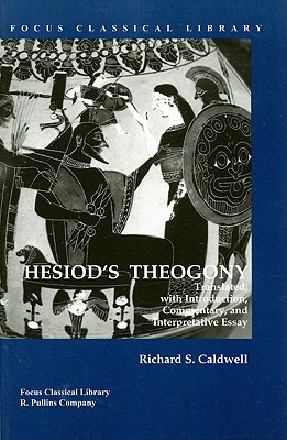 Theogony - Hesiod, and Caldwell, Richard (Translated by)