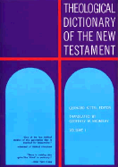 Theological Dictionary of the New Testament, Volume I