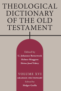 Theological Dictionary of the Old Testament, Volume XVI