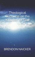 Theological Discourse on the Kingdom of God