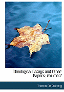 Theological Essays and Other Papers; Volume 2