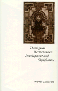 Theological Hermeneutics: Development and Significance