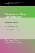 Theologizing Place in Displacement